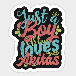 Just A Boy Who Loves Akitas dog Gift graphic Sticker